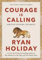 KNYGA Ryan Holiday Courage Is Calling