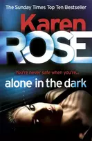 KNYGA Karen Rose Alone in the Dark (The Cincinnati Series Book 2)