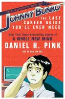 KNYGA Daniel H Pink Adventures of Johnny Bunko