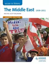 KNYGA Michael Scott Baumann Access to History: The Middle East 1908-2011 Second Edition