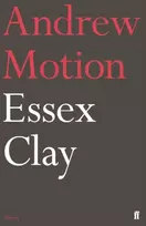 KNYGA Andrew Motion Essex Clay