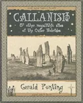 KNYGA Gerald Ponting Callanish and Other Megalithic Sites of the Outer Hebrides: And Other Megalithic Sites of the Outer Hebrides
