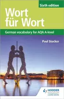 KNYGA Paul Stocker Wort fur Wort Sixth Edition: German Vocabulary for AQA A-level
