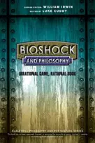 KNYGA Luke Cuddy BioShock and Philosophy