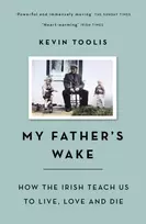 KNYGA Kevin Toolis My Father's Wake