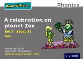 KNYGA Gill Munton Read Write Inc. Phonics: A Celebration on Planet Zox (Pilkas Set 7 Storybook 11)