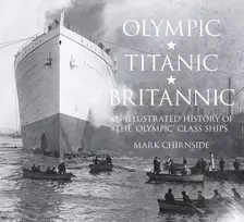 KNYGA Mark Chirnside Olympic, Titanic, Britannic
