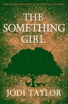 KNYGA Jodi Taylor Something Girl