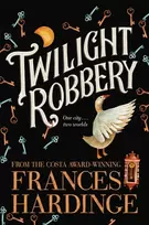 KNYGA Frances Hardinge Twilight Robbery