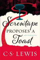 KNYGA C.S. Lewis Screwtape Proposes a Toast