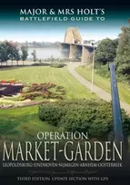 KNYGA Tonie Holt Major and Mrs Holt's Battlefield Guide: Operation Market Garden