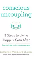 KNYGA Katherine Woodward Thomas Conscious Uncoupling