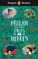 KNYGA Penguin Readers Level 2: Mulan and Other Tales of Heroes (ELT Graded Reader)