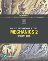 KNYGA Joe Skrakowski Pearson Edexcel International A Level Mathematics Mechanics 2 Student Book