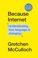 KNYGA Gretchen Mcculloch Because Internet