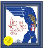 KNYGA Alasdair Gray Life In Pictures