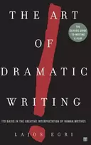 KNYGA Lajos Egri Art Of Dramatic Writing