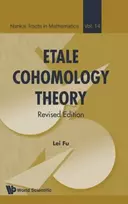 KNYGA Lei Fu Etale Cohomology Theory (Revised Edition)