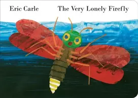 KNYGA Eric Carle Very Lonely Firefly