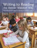 KNYGA Nicky Teensma Writing to Reading the Steiner Waldorf Way