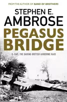 KNYGA Stephen E Ambrose Pegasus Bridge