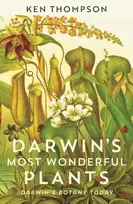 KNYGA Ken Thompson Darwin's Most Wonderful Plants