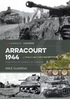 KNYGA Mike Guardia Arracourt 1944