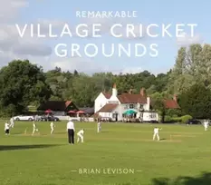 KNYGA Brian Levison Remarkable Village Cricket Grounds