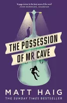 KNYGA Matt Haig Possession of Mr Cave
