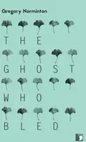 KNYGA Gregory Norminton Ghost Who Bled