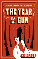 KNYGA H B Lyle Year of the Gun