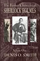 KNYGA Denis O Smith Further Chronicles of Sherlock Holmes - Volume 1