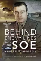 KNYGA Ernest Barker Bem Behind Enemy Lines with the SOE