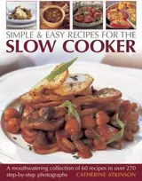 KNYGA Catherine Atkinson Simple & Easy Recipes for the Slow Cooker