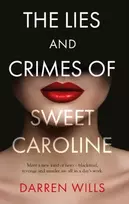 KNYGA Darren Wills Lies and Crimes of Sweet Caroline