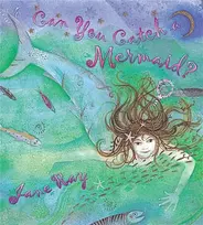 KNYGA Jane Ray Can You Catch a Mermaid?