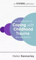 KNYGA Helen Kennerley An Introduction to Coping with Childhood Trauma, 2nd Edition