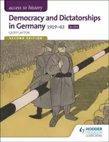 KNYGA Geoff Layton Access to History: Democracy and Dictatorships in Germany 1919-63 for OCR Second Edition