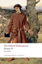 KNYGA William Shakespeare Henry VI Part Three: The Oxford Shakespeare