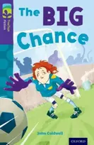 KNYGA John Coldwell Oxford Reading Tree TreeTops Fiction: Level 11 More Pack A: The Big Chance