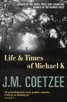 KNYGA J M Coetzee Life and Times of Michael K
