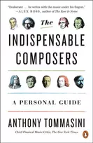 KNYGA Anthony Tommasini Indispensable Composers