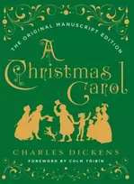 KNYGA Charles Dickens Christmas Carol: The Original Manuscript Edition