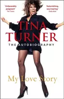 KNYGA Tina Turner: My Love Story (Official Autobiography)