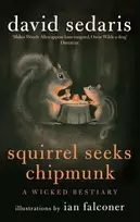 KNYGA David Sedaris Squirrel Seeks Chipmunk