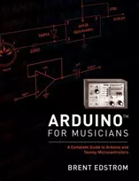 KNYGA Brent Edstrom Arduino for Musicians