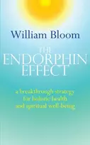 KNYGA Dr William Bloom The Endorphin Effect