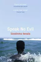 KNYGA Uzodinma Iweala Speak No Evil