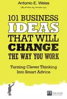 KNYGA Antonio E Weiss 101 Business Ideas That Will Change the Way You Work