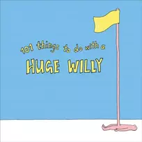 KNYGA No Author 101 Things to do with a Huge Willy